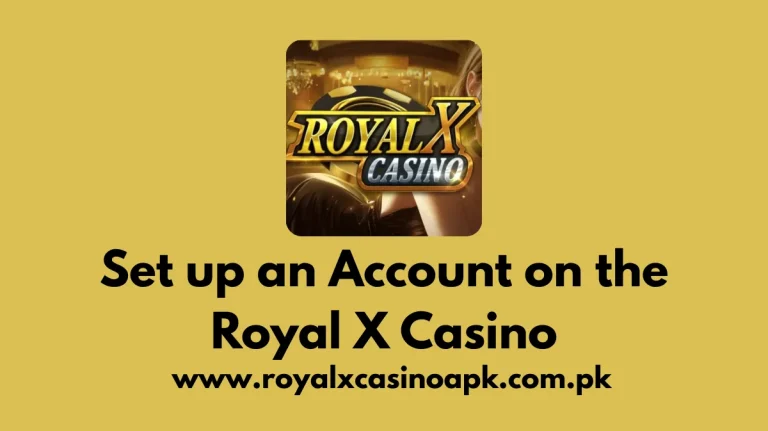Set Up An Account On the Royal X Casino